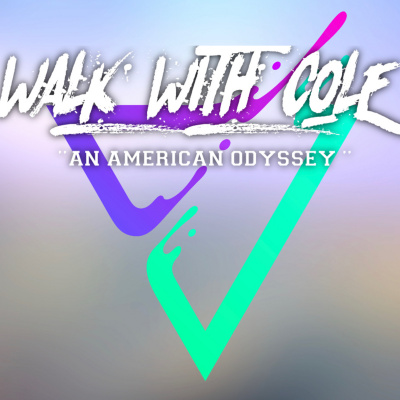 Walk With Cole An American Odyssey