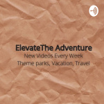 Elevate The Adventure Podcast