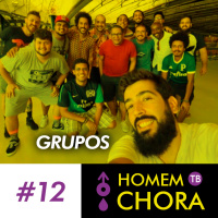 #012 - Grupos de Homens part. Paulo_DHPH e Rafa Rios
