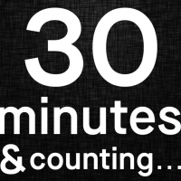 30 Minutes amp Counting...