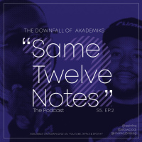 S5 Ep 2: The Downfall of Akademiks
