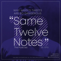 S5 Ep 5: Why Wileys Tweets are so Dangerous