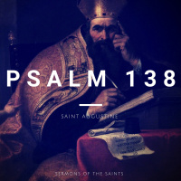 Psalm 138 (Saint Augustine)