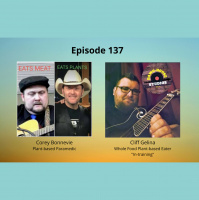 Local Musicians Getting Healthy on a Whole Food Plant-Based Journey with Corey Bonnevie  Cliff Gelina - Episode 137