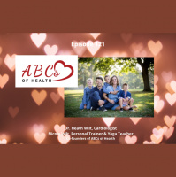 Healthy Heart  Improved Wellness for the Whole Family with Dr. Heath  Nicole Wilt of ABCs of Health-Episode 121