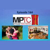 My Place Teen Center - Helping At-Risk Youth Grow Into Healthy Adults - Episode 144