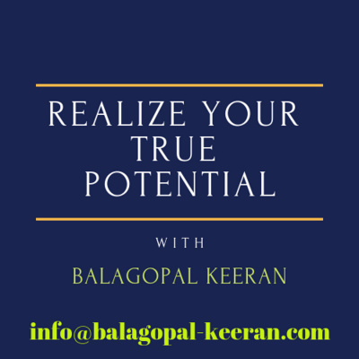 Realize Your True Potential With Balagopal Keeran