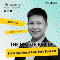 Jeremy Au - The Hustle Behind Brave Southeast Asia Tech Podcast