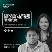 From Grants to Grit: Building Agri-Tech Startups with Gillian Santos amp Neil Kho
