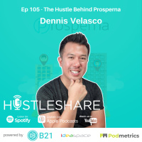 Dennis Velasco - The Hustle Behind Prosperna