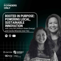 Rooted in Purpose: Powering Local, Sustainable Innovation with Jovy Gill and Cecilia Miranda