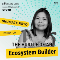 Shumate Royo - The Hustle of an Ecosystem Builder