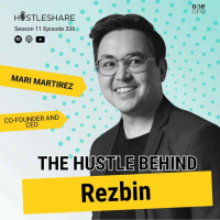 Mari Martirez - The Hustle Behind Rezbin