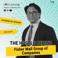 Raymond Del Rosario - The Hustle Behind Fisher Mall Group of Companies