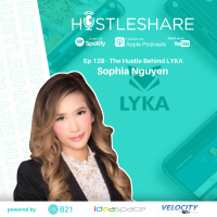 Sophia Nguyen - The Hustle Behind LYKA