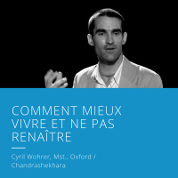 Comment bien vivre et ne plus renaître