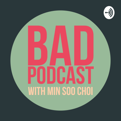 Bad Podcast