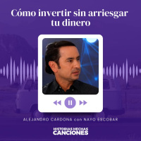 399. Cómo invertir sin arriesgar tu dinero I Curso Creando Riqueza Pt3 - Alejandro Cardona y Nayo Escobar