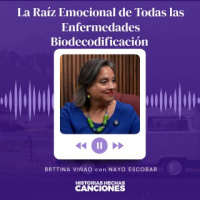 465. La Raíz Emocional de Todas las Enfermedades I Biodecodificación - Bettina Viñao con Nayo Escobar