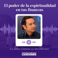 407. El poder de la espiritualidad en tus finanzas I Curso Creando Riqueza Pt4 con Alejandro Cardona