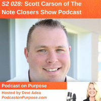 S2 028: (International Podcast Day) Scott Carson of The Note Closers Show Podcast