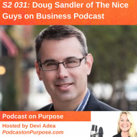 S2 031: (International Podcast Day) Doug Sandler of The Nice Guys on Business Podcast