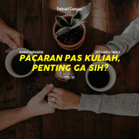 Podcast Campus Eps 03 - Pacaran vs Engga Pacaran (Ft Syifa Nadya Fadhila)