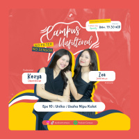 Eps 10 Campus Unfiltered | UNIKO : Usaha Nipu Kolot 
