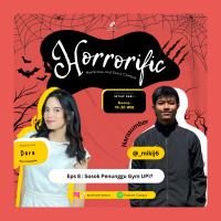 Eps 8 Horrorrific | Sosok penunggu gym UPI? 
