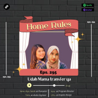 Home Rules | S5 | Eps. 295 | Udah Mama Transfer Ya