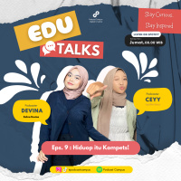 Eps 9 EduTalks : Hidup itu Kompetisi!