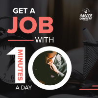 Get a Job with 10 Minutes a Day