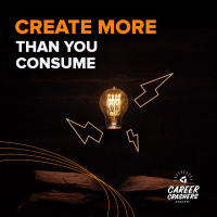 Create More Than You Consume