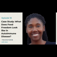 Case Study: What Does Food Freedom Look like in Autoimmune Disease?