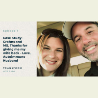 Case Study: Crohns and MS. Thanks for giving me my wife back – Love, Autoimmune Husband