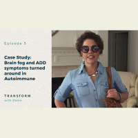 Case Study: Brain fog and ADD symptoms turned around in Autoimmune