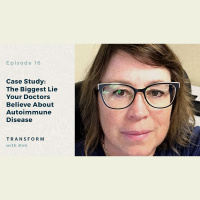 Case Study: The Biggest Lie Your Doctors Believe About Autoimmune Disease