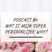 Wat Is mijn super persoonlijke Why?