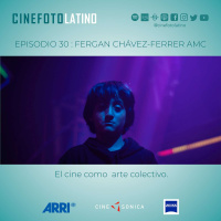 Fergan Chávez-Ferrer AMC - El cine como arte colectivo.- Episodio 30