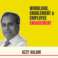 Workload, Enablement amp Employee Engagement