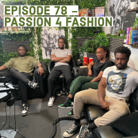 Ep 78 - Passion 4 Fashion