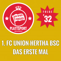 1. FC Union-Hertha BSC - Das erste Mal