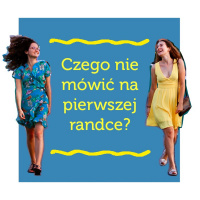 Czego nie mówić na pierwszej RANDCE? | Jakoś to będzie !| S01E05