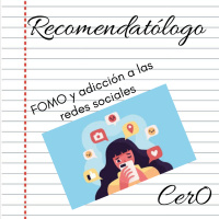 Recomendatólogo - 17 - FOMO y adicción a las redes sociales