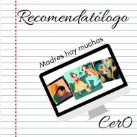 Recomendatólogo - 45 - Madres hay muchas 