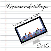 Recomendatólogo - Mejores pelis del 2022