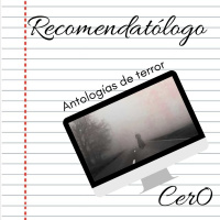 Recomendatólogo - Antologías de terror 