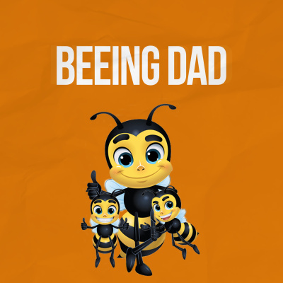 Beeing Dad