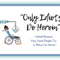 Only Idiots Do Heroin! 