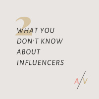 What You Dont Know About Influencers